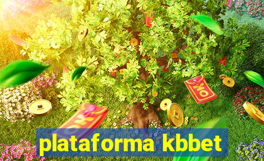 plataforma kbbet